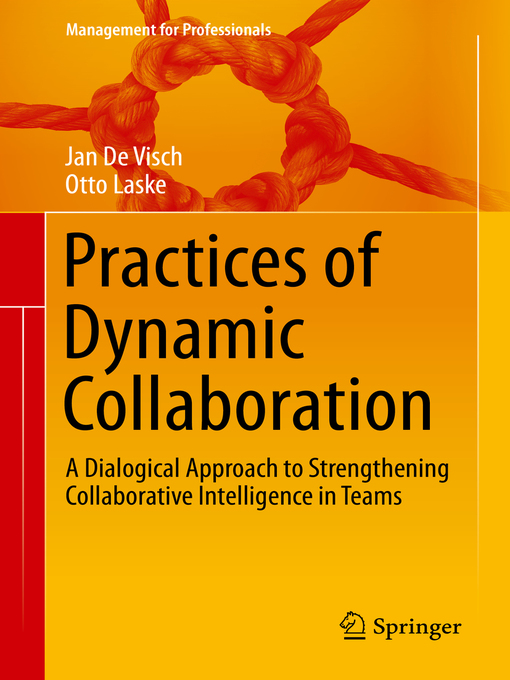 Title details for Practices of Dynamic Collaboration by Jan De Visch - Available
